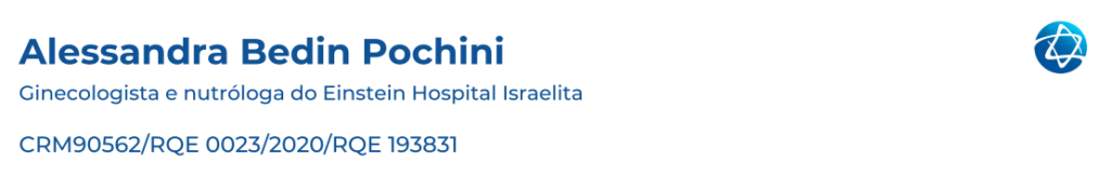 Alessandra Bedin Pochini, Ginecologista e nutróloga do Einstein Hospital Israelita, CRM 90562 / RQE 0023/2020 / RQE 193831